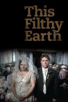 This Filthy Earth movie poster