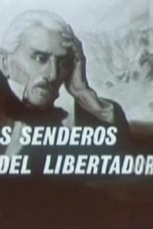 Por los senderos del libertador movie poster