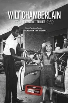 Wilt Chamberlain: Borscht Belt Bellhop movie poster