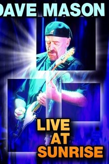 Dave Mason: Live at Sunrise movie poster