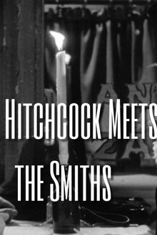 Mr. Hitchcock Meets the Smiths movie poster