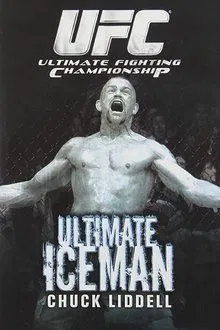 The Ultimate Iceman: Chuck Liddell movie poster