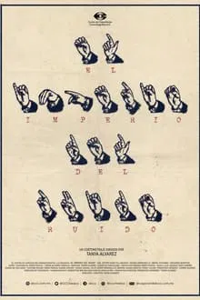 El Imperio del Ruido movie poster