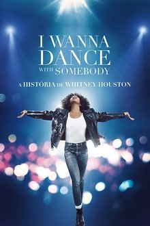 Poster do filme I Wanna Dance with Somebody: A História de Whitney Houston