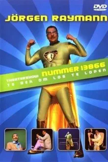 Jörgen Raymann: Nummer 13866: Te gek om los te lopen movie poster