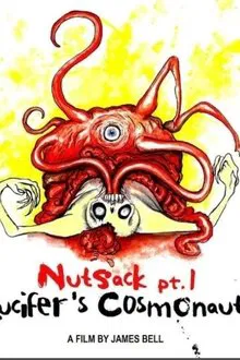 Nutsack Pt. 1: Lucifer's Cosmonauts movie poster