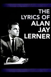 The Lyrics of Alan Jay Lerner movie poster