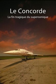 Die Concorde - Absturz einer Legende movie poster