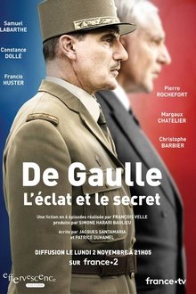 De Gaulle, l'éclat et le secret tv show poster