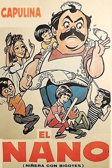 El nano: Niñera con bigotes movie poster