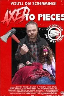 Axed To Pieces movie poster