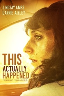 This Actually Happened movie poster
