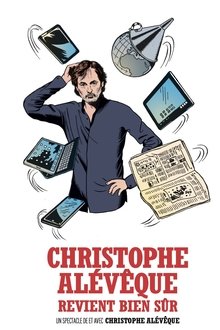 Christophe Alévêque revient bien sûr movie poster