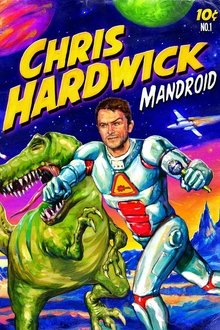Chris Hardwick: Mandroid movie poster