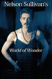 Nelson Sullivan's World Of Wonder movie poster