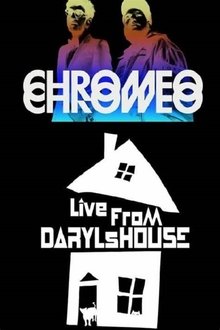 Chromeo - Live from Daryl's House movie poster