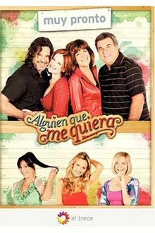 Alguien que me quiera tv show poster