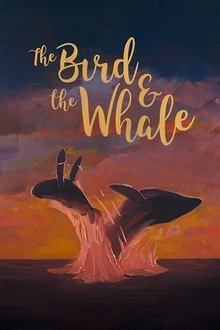 The Bird & The Whale movie poster