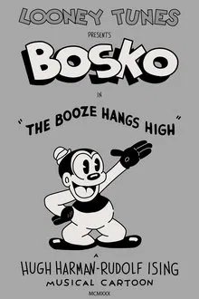 The Booze Hangs High movie poster