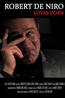 Robert De Niro Loves Porn movie poster