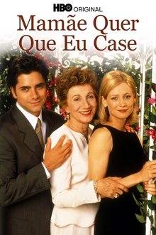 Poster do filme Mamãe Quer Que Eu Case