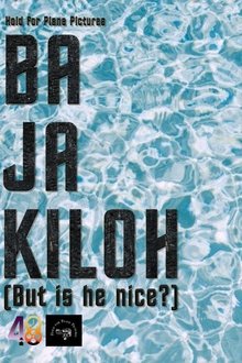 Ba Ja Kiloh (But Is He Nice?) movie poster