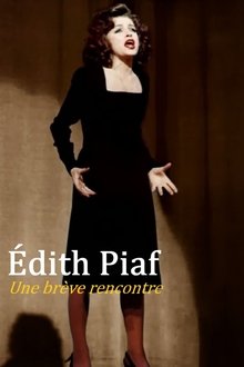 Édith Piaf : Une brève rencontre movie poster
