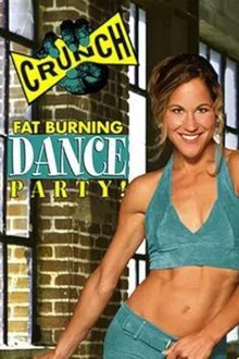 Crunch: Fat Burning Dance Party movie poster