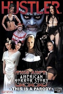 This Ain't American Horror Story XXX movie poster