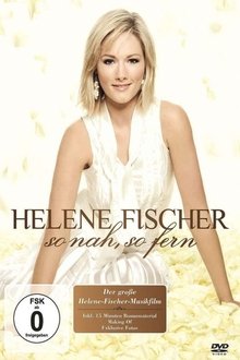 Helene Fischer - So Nah, So Fern movie poster