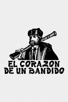 El corazón de un bandido movie poster