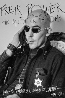 Freak Power: The Ballot or the Bomb movie poster
