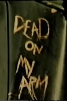Dead On My Arm movie poster