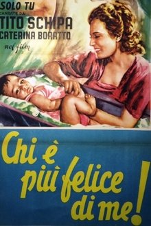 Chi è più felice di me! movie poster