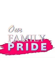 Our Family Pride movie poster