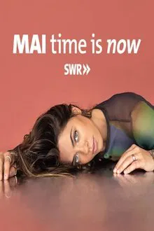 Poster do filme MAI time is now