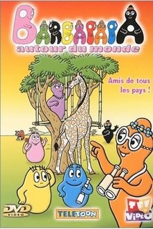 Barbapapa autour du monde : Amis de tous les pays movie poster