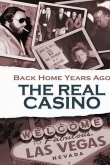 Back Home Years Ago: The Real Casino movie poster