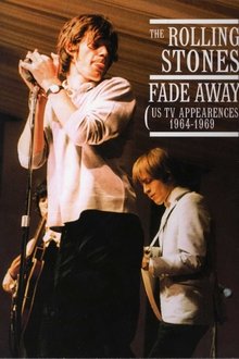 The Rolling Stones: Fade Away - The US TV Appearances 1964-1969 movie poster