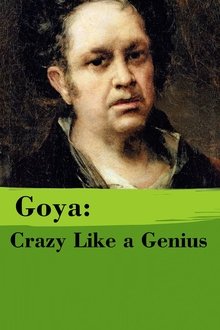 Goya: Crazy Like a Genius movie poster