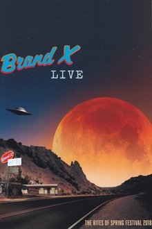 Brand X: Live The Rites of Spring Festival 2018 movie poster