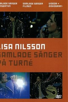 Lisa Nilsson: Samlade sånger på turné movie poster
