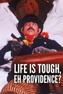 Life Is Tough, Eh Providence? movie poster