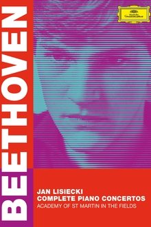 Beethoven: Complete Piano Concertos (Jan Lisiecki) movie poster