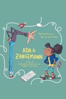 Ada & Zangemann - A Tale of Software, Skateboards, and Raspberry Ice Cream movie poster