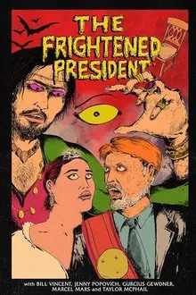 The Frightened President movie poster