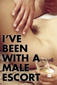 I've Been with a Male Escort movie poster