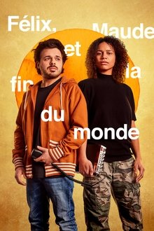 Félix, Maude and the end of the world tv show poster