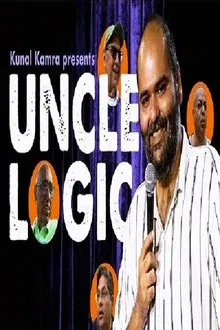 Kunal Kamra: Uncle Logic movie poster