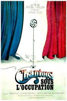 Chantons sous l'occupation movie poster